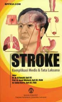 Image of Stroke : komplikasi medis & tata laksana