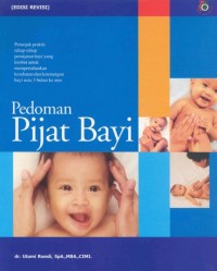 Image of Pedoman pijat bayi : petunjuk praktis tahap-tahap pemijatan bayi yang lembut untuk mempertahankan kesehatan dan ketenangan bayi usia 3 bulan ke atas  [VCD]