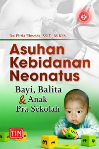 Image of Asuhan kebidanan neonatus bayi, balita & anak pra sekolah