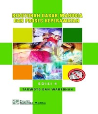 Image of Kebutuhan dasar manusia dan proses keperawatan [Edisi 4]