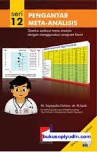 Image of Pengantar meta-analisis  : disertai aplikasi meta -analisis dengan menggunakan program excel  [Seri 12]