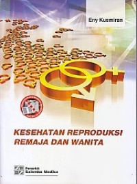 Image of Kesehatan reproduksi remaja dan wanita