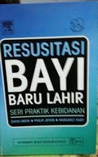 Image of Resusitasi bayi baru lahir : seri praktik kebidanan