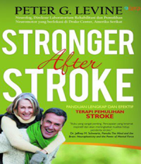 Image of Stronger after stroke : panduan lengkap dan efektif terapi pemulihan stroke