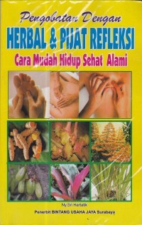 Image of Pengobatan dengan herbal & pijat refleksi : cara mudah hidup sehat alami