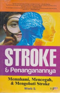 Image of Stroke & penanganannya : memahami, mencegah, & mengobati stroke