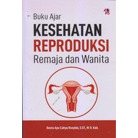 Image of Kesehatan reproduksi remaja dan wanita : buku ajar
