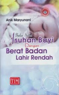 Image of Asuhan bayi dengan berat badan lahir rendah : buku saku