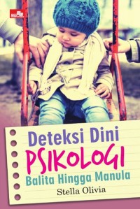 Image of Deteksi dini psikologi balita hingga manula