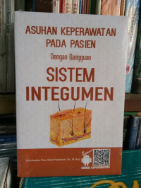 Image of Asuhan keperawatan pada pasien dengan gangguan sistem integumen
