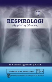 Image of Respirologi : Respiratory medicine  [Edisi 3]