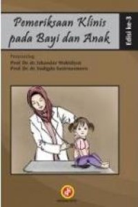 Image of Pemeriksaan klinis pada bayi dan anak [Edisi 3]