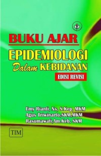 Image of Epidemiologi dalam kebidanan : buku ajar [Edisi Revisi]