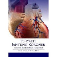 Image of Penyakit jantung koroner : tinjauan dari kesehatan masyarakat