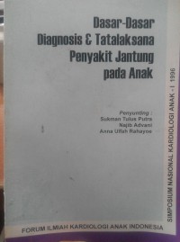 Image of Dasar-dasar diagnosis & tatalaksana penyakit jantung pada anak