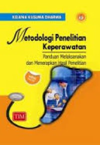 Image of Metodologi penelitian keperawatan : panduan melaksanakan dan menerapkan hasil penelitian