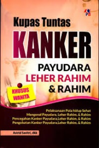 Image of Kupas tuntas Kanker payudara, leher rahim  & rahim