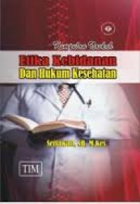 Image of Etika kebidanan dan hukum kesehatan : kumpulan naskah