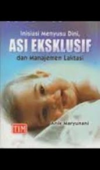 Image of Inisiasi menyusu dini, ASI eksklusif dan manajemen laktasi