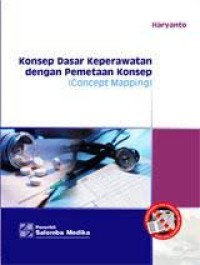 Image of Konsep dasar keperawatan dengan pemetaan konsep (Concept mapping)