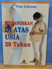 Image of Melahirkan diatas usia 30 tahun
