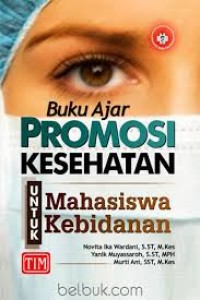 Image of Promosi kesehatan untuk mahasiswa kebidanan : buku ajar