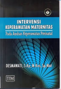 Image of Intervensi keperawatan maternitas : pada asuhan keperawatan perinatal