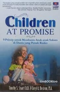 Image of Children at promise : 9 prinsip untuk membatu anak-anak sukses di Dunia yang penuh risiko