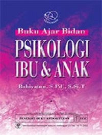 Image of Psikologi ibu dan anak : buku ajar bidan