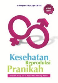 Image of Kesehatan reproduksi pranikah : panduan hidup sehat masa-masa penting wanita