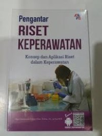 Image of Pengantar riset keperawatan : konsep dan aplikasi riset dalam keperawatan