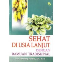Image of Sehat di usia lanjut dengan ramuan tradisional
