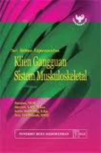 Image of Klien gangguan sistem muskuloskeletal : seri asuhan keperawatan